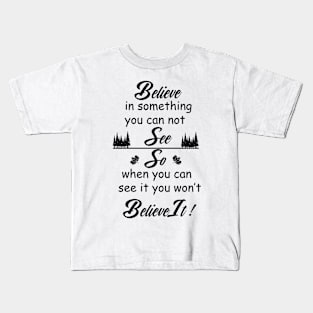 Believe Quote Kids T-Shirt